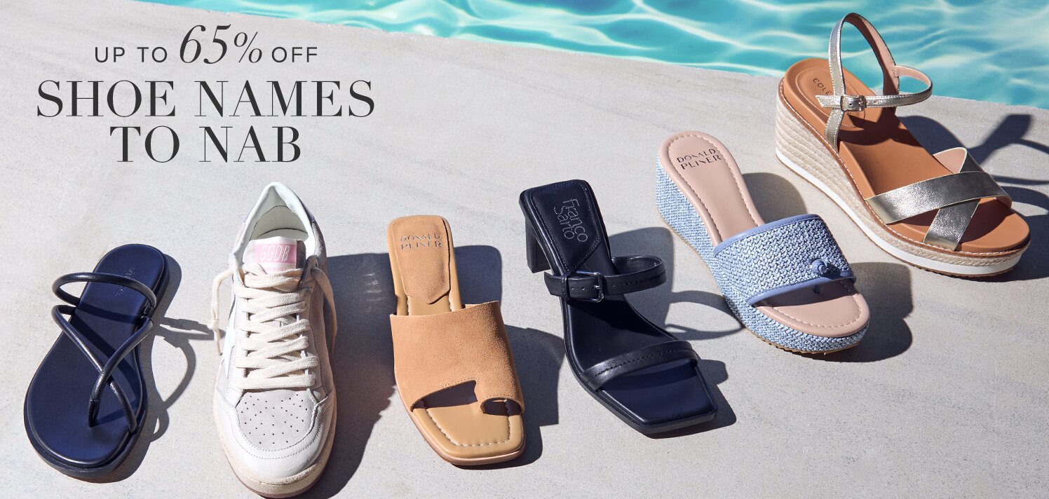 Shoe Names to Nab | Up to 65% Off