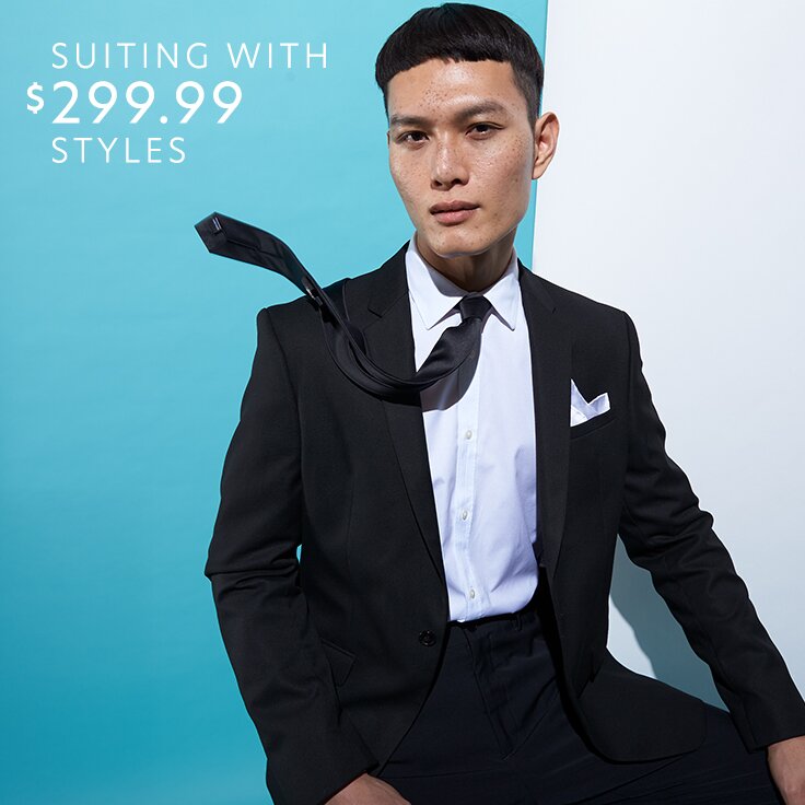 Suiting with $299.99 Styles: Dress for It