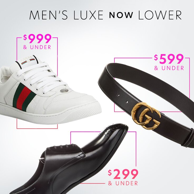 Men’s Luxe Now Lower | $299 & Under, $599 & Under, $999 & Under: Time to Buy