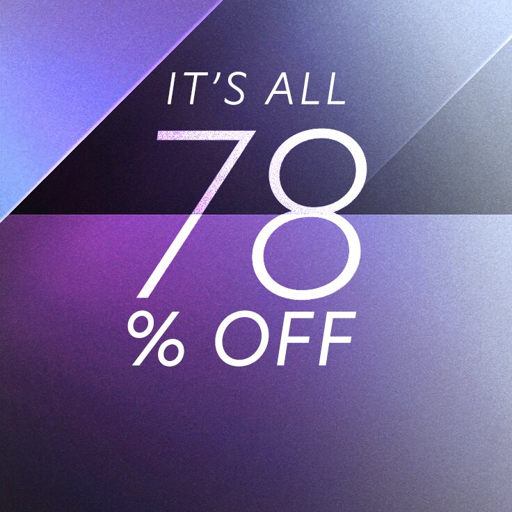 It’s All 78% Off: 2 Days Only
