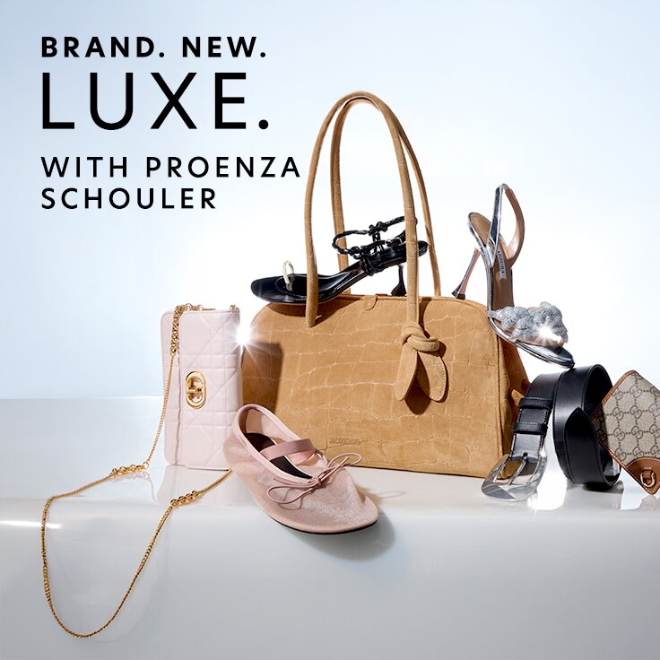Brand. New. Luxe. with Proenza Schouler: Time to Buy