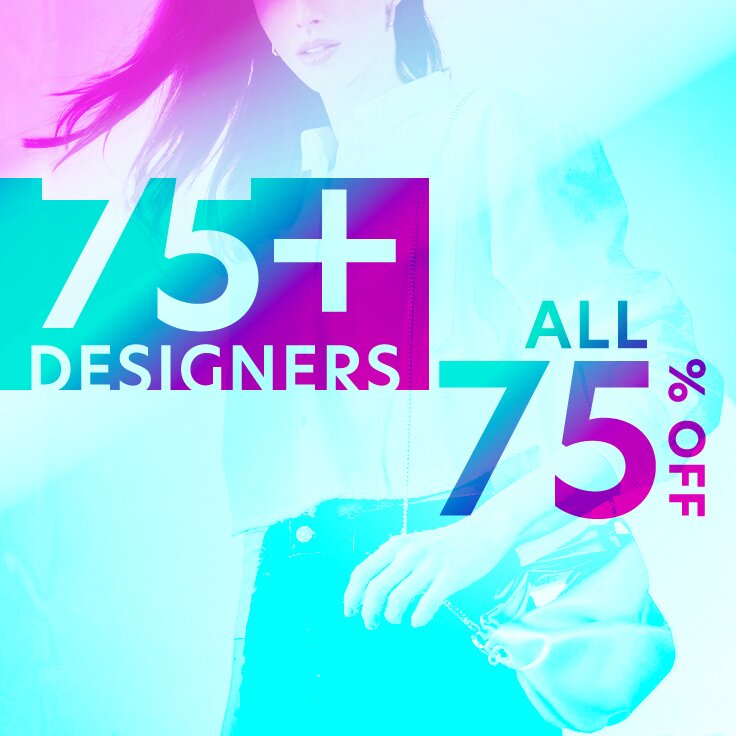 All 75% Off | 75+ Designers: For Women