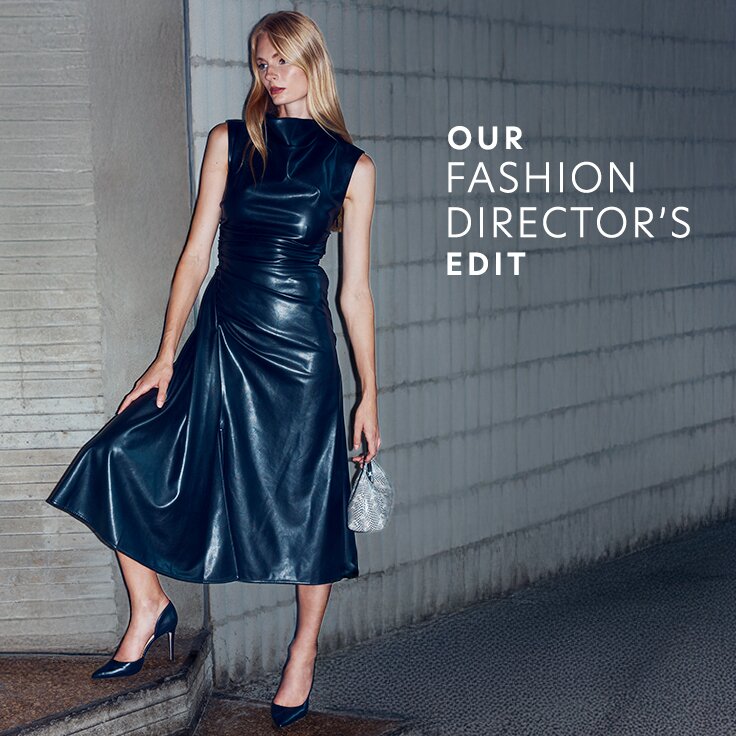Our Fashion Director’s Edit: Shop the Selects