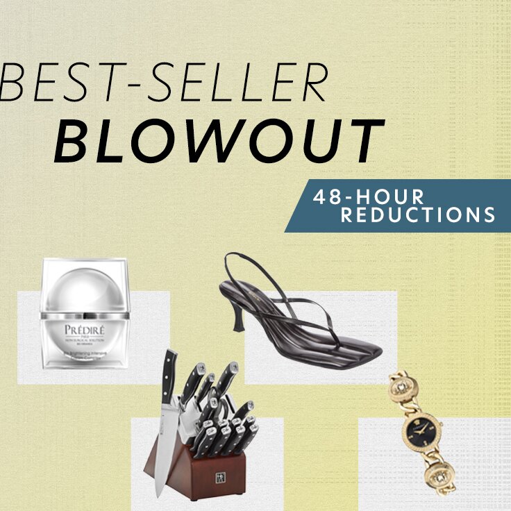 Best-Seller Blowout | 48-Hour Reductions: …