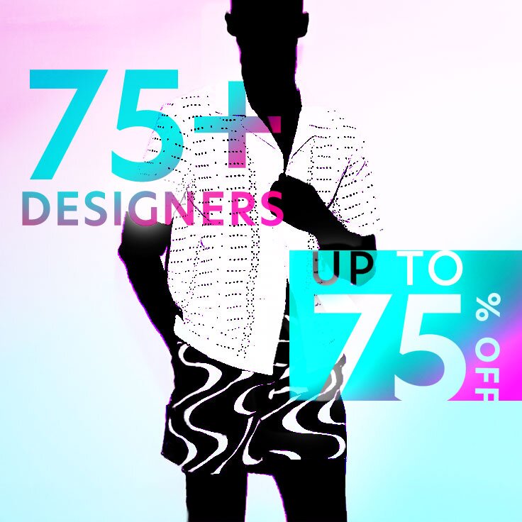 Up to 75% Off | 75+ Designers: For Men