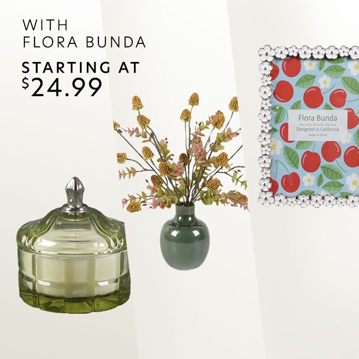 With Flora Bunda Starting at $24.99: Candles to Frames