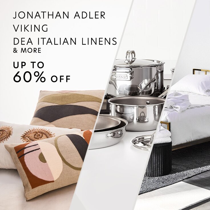 Up to 60% Off Jonathan Adler, Viking, Dea Italian Linens, & More: The Luxury Home