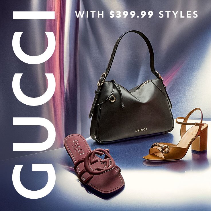 Gucci with $399.99 Styles: Time to Buy
