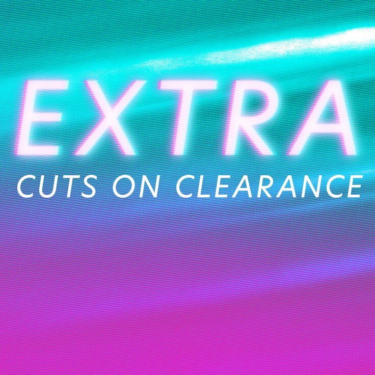 EXTRA Cuts on Clearance: ...