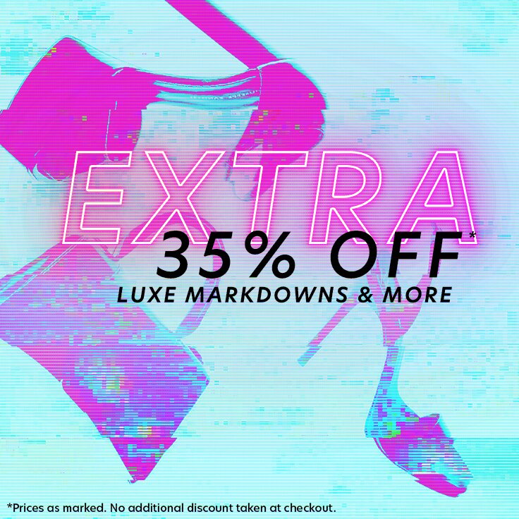Extra 35% Off | Luxe Markdowns & More: ...