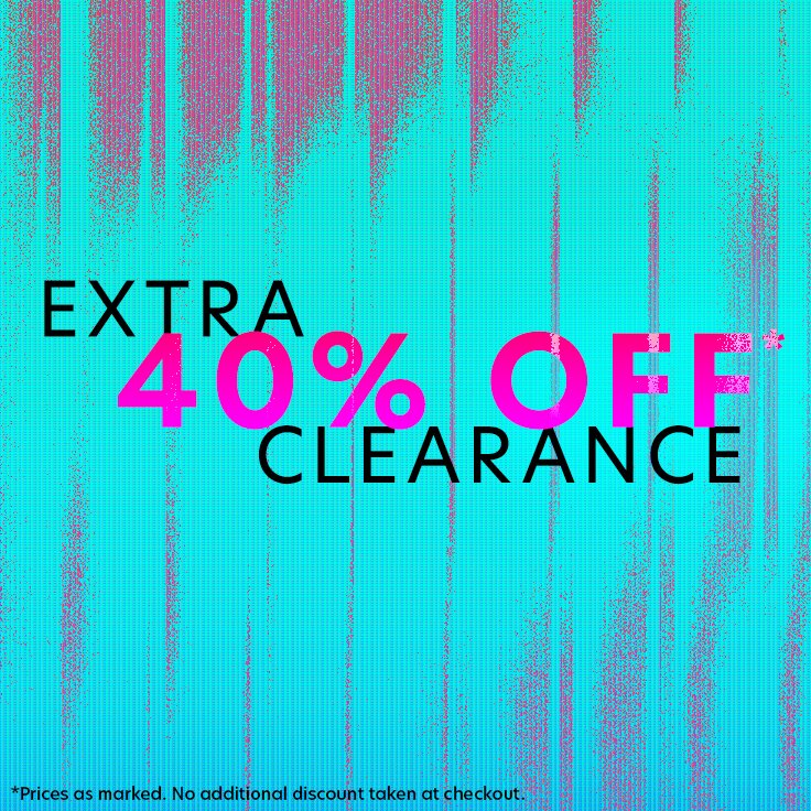 Extra 40% Off Clearance: Now Lower