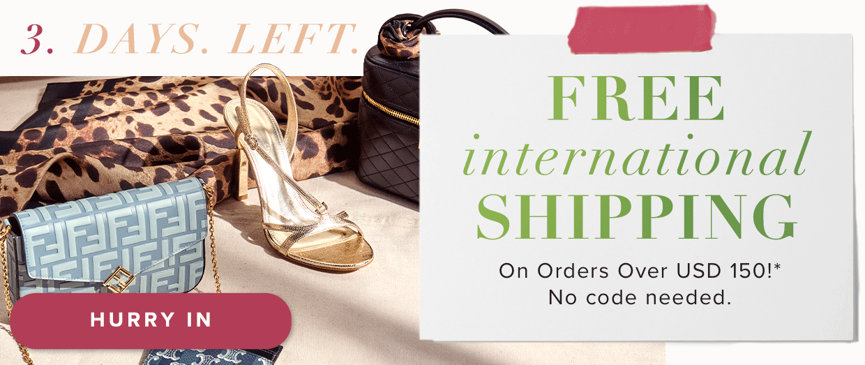 free shipping on international orders over USD 150.*