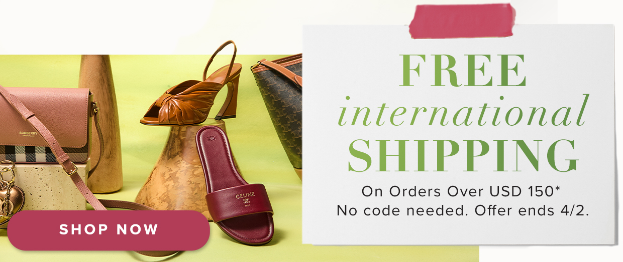 free shipping on international orders over USD 150.*