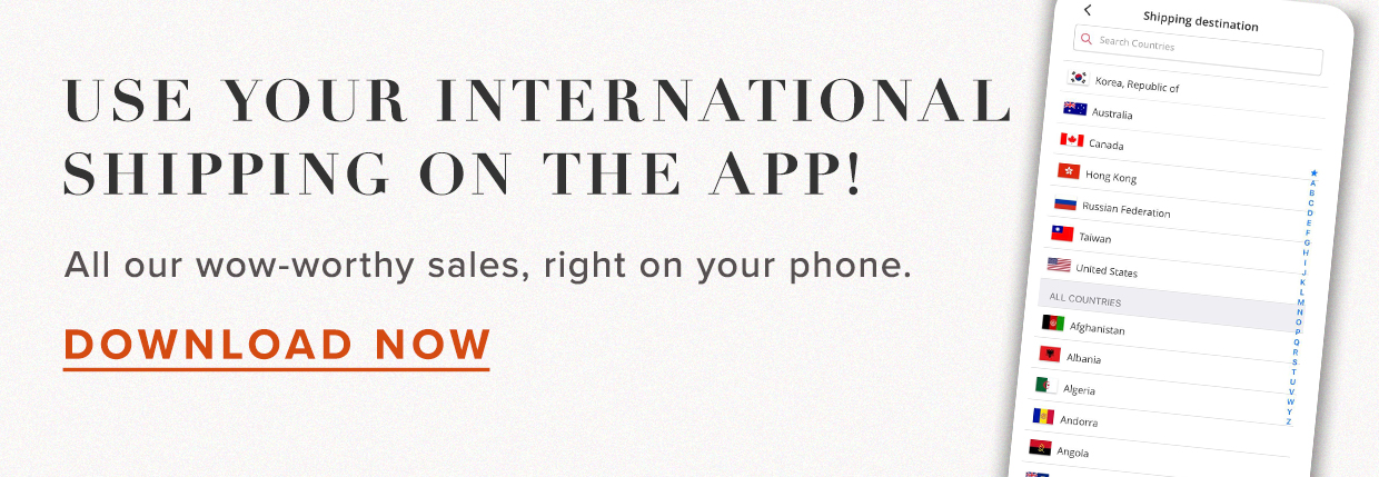 International Shipping is available on the app!