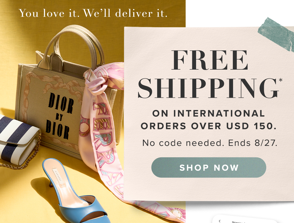 free shipping on international orders over USD 150.*