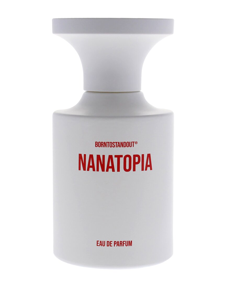Shop Born To Stand Out Borntostandout® Unisex 1.7oz Nanatopia Edp