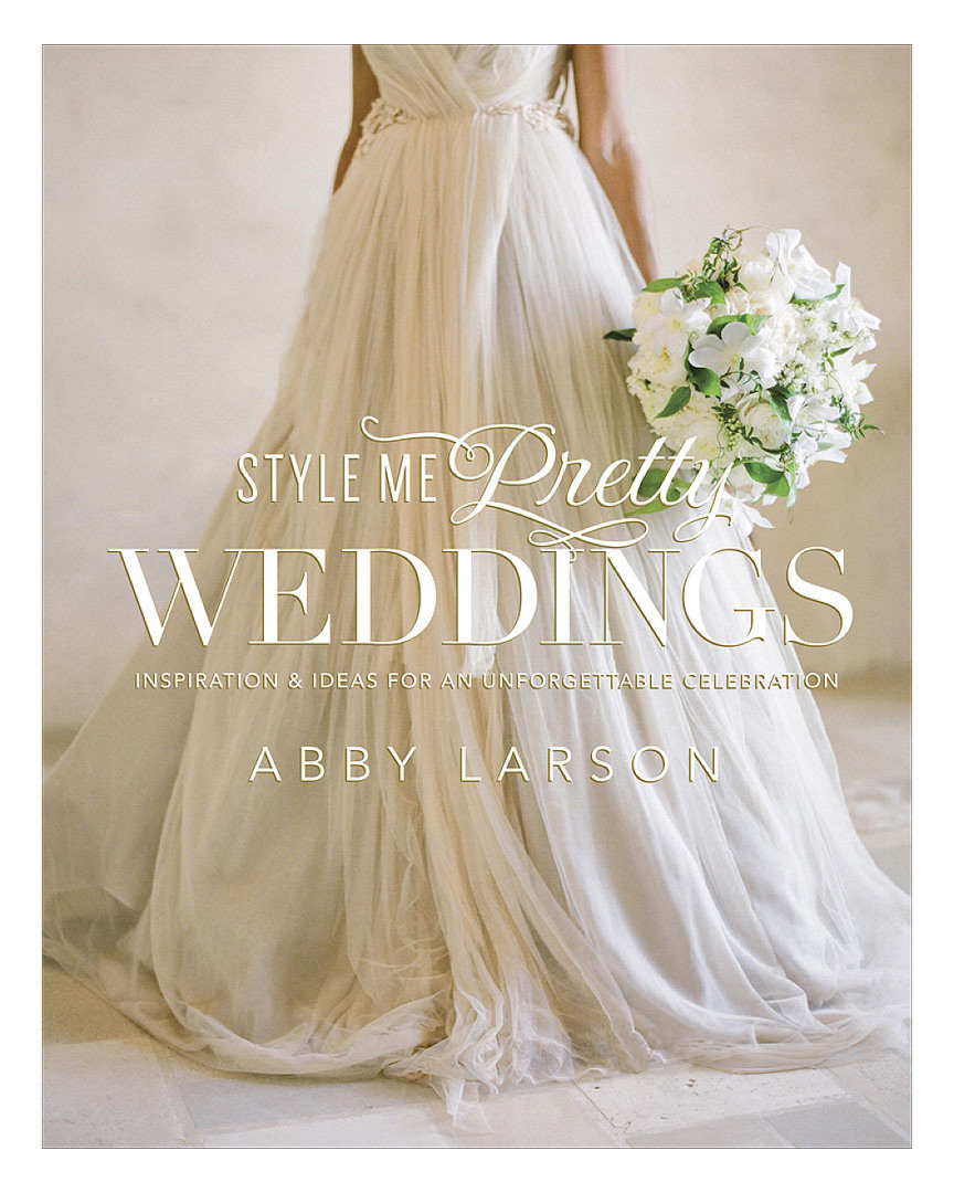 Penguin Random House Style Me Pretty: Weddings By Abby Larson In White