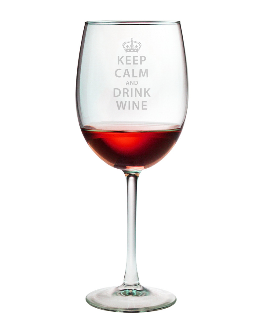 Susquehanna Glass Keep Calm & Drink Wine Set Of 4 19oz Wine Glasses