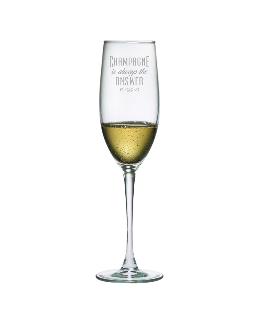 Susquehanna Glass Set Of Two 8oz Champagne Is Always The Answer Flutes