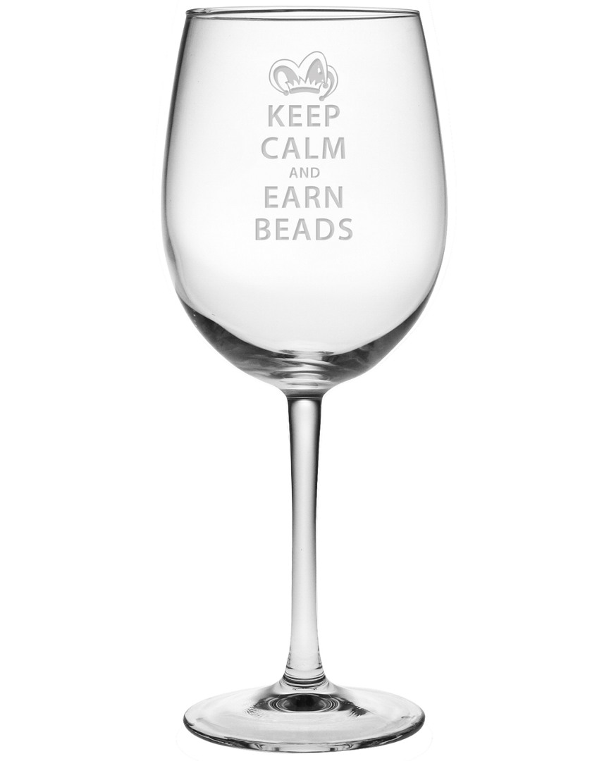 Susquehanna Set Of Four 19oz Keep Calm And Earn Beads All Purpose Wine Glasses