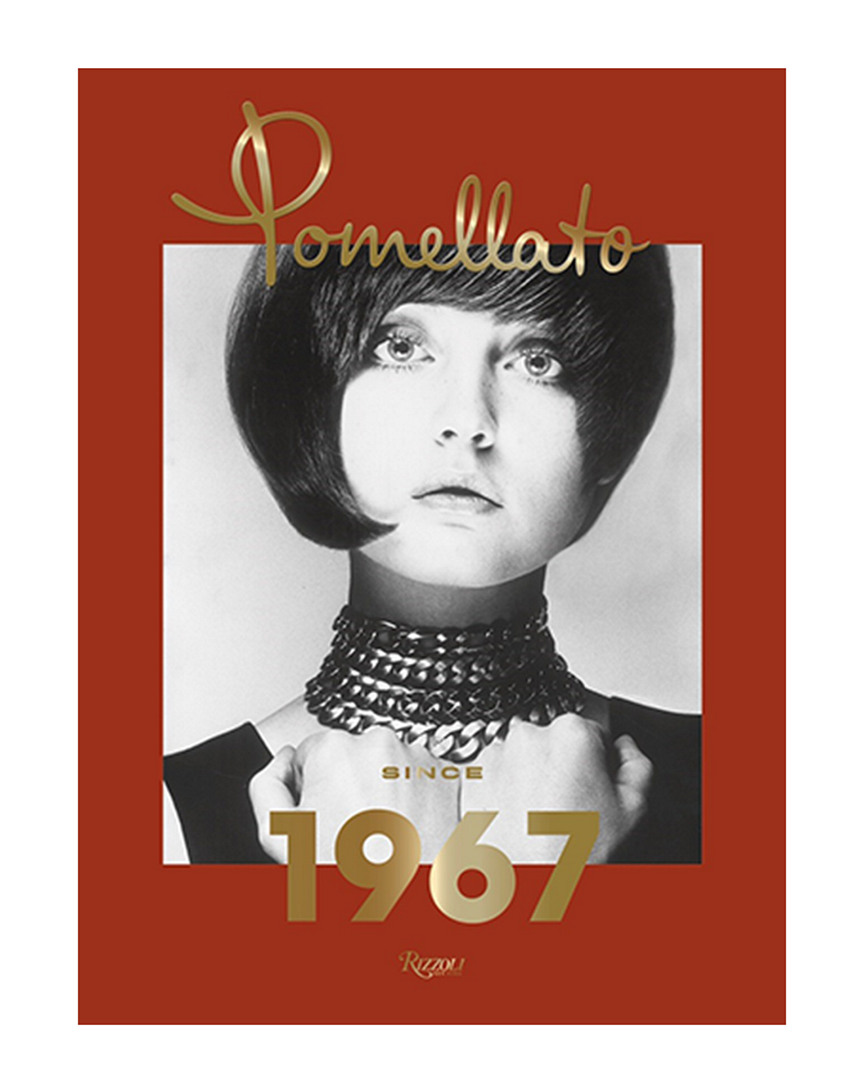 Penguin Random House Pomellato: Since 1967 By Rizzoli