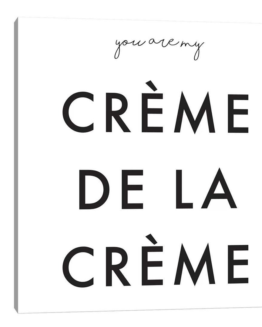 Icanvas You Are My Creme De La Creme Canvas Wall Art