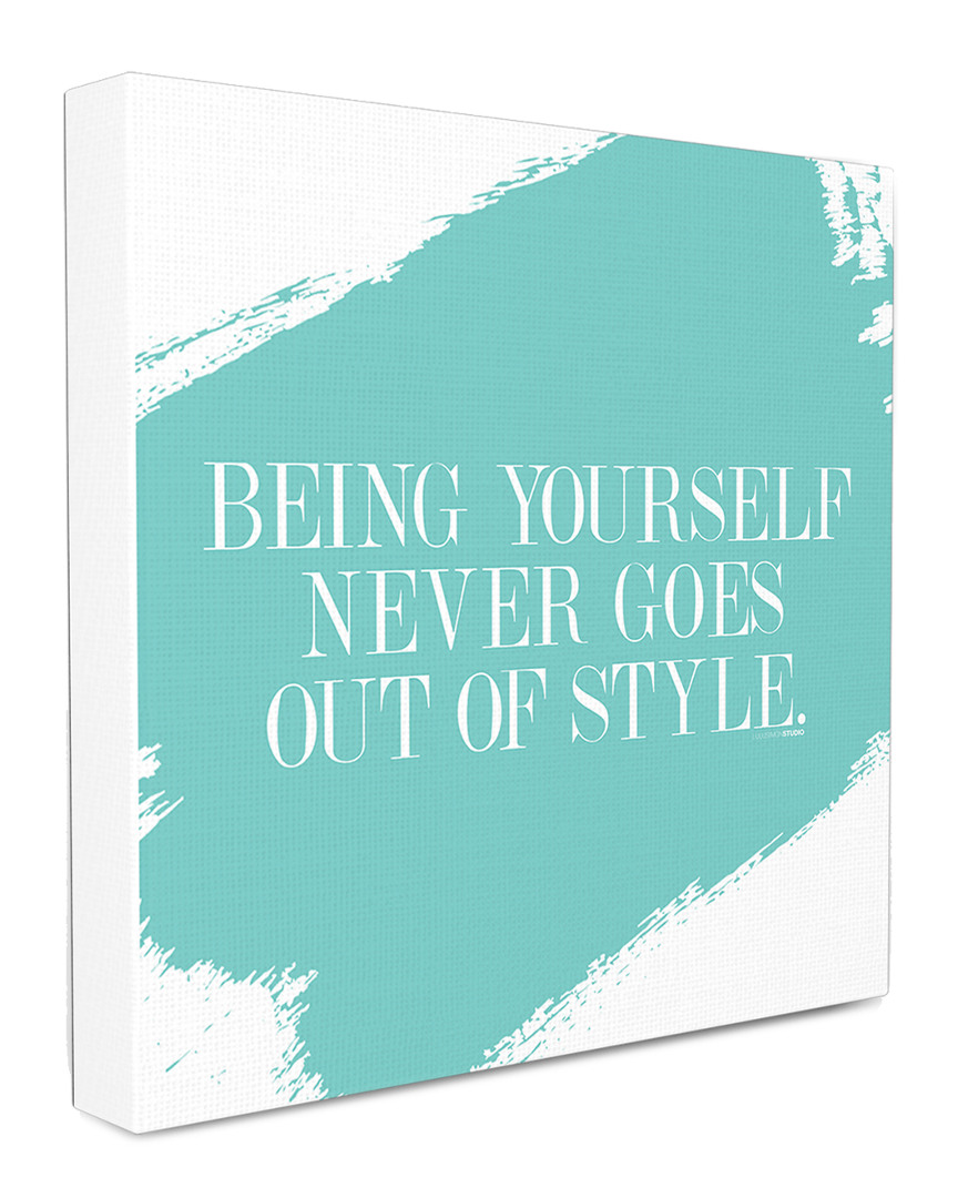 Stupell Being Yourself Never Goes Out Of Style Canvas Wall Art By Lulusimonstudio