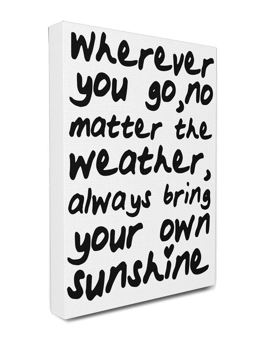 Stupell Where Ever You Go Black And White Typography Canvas Wall Art By Lulusimonstudio