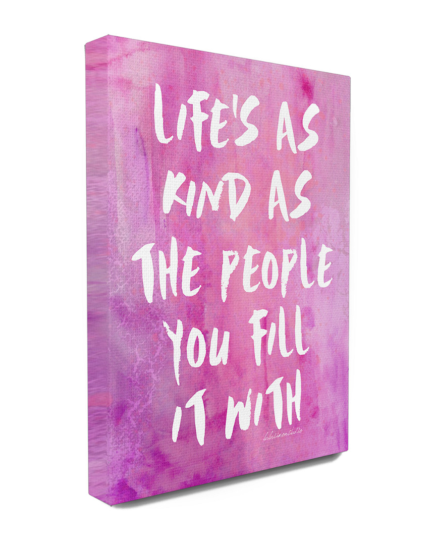 Stupell Life's As Kind As The People You Fill It With Canvas Wall Art By Lulusimonstudio