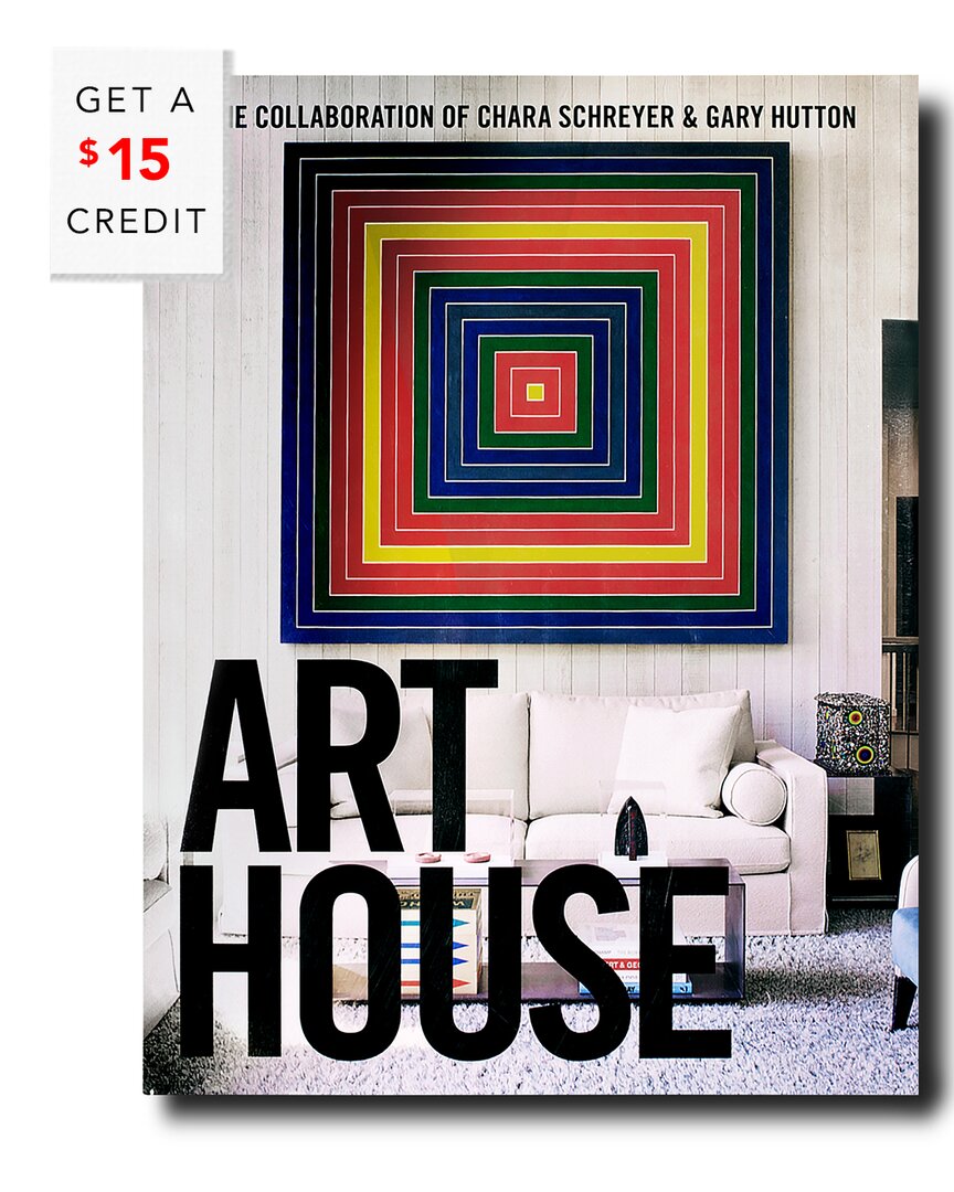 Assouline Art House By Chara Schreyer/gary Hutton With $15 Credit