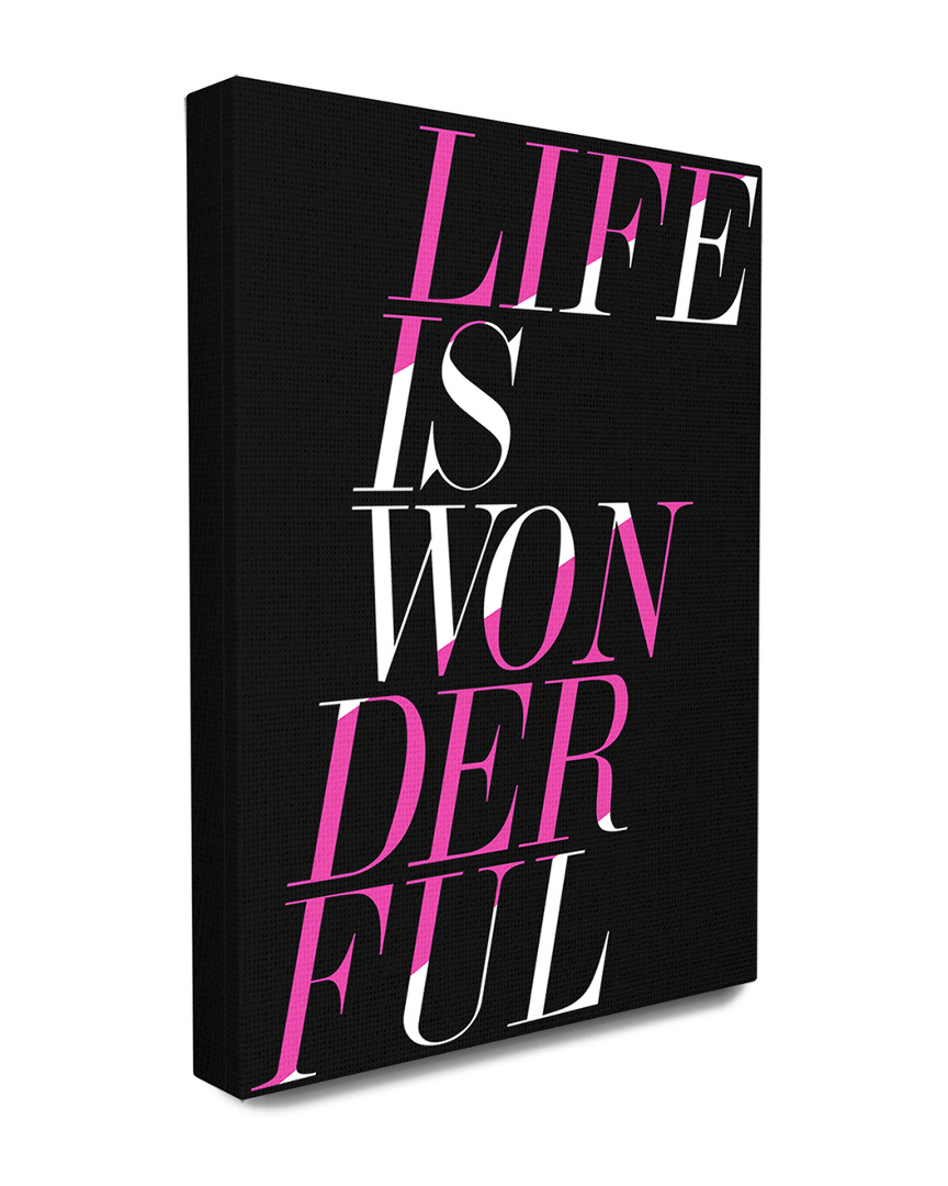 Stupell Life Is Wonderful Pink And Black Canvas Wall Art By Lulusimonstudio