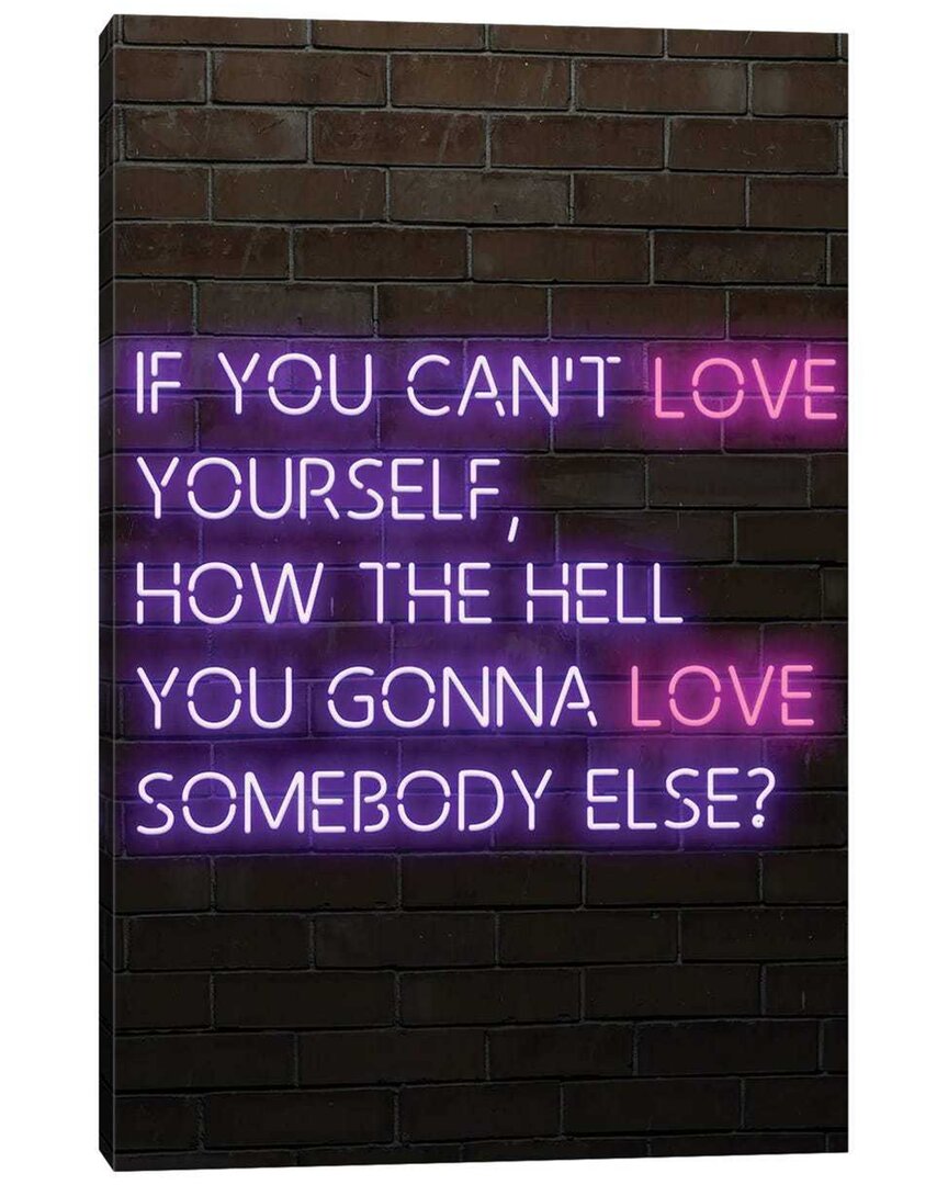 Icanvas If You Can't Love Yourself Rupaul Neon By Fishercraft Wall Art