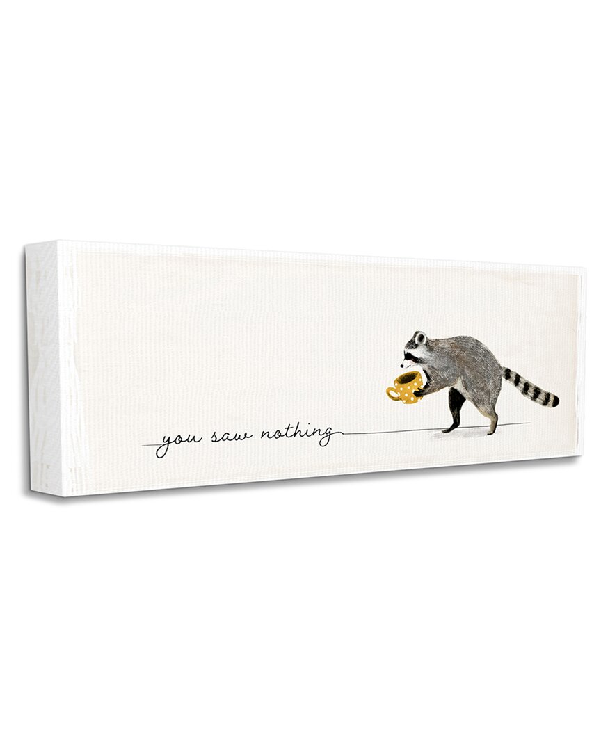 Stupell Industries You Saw Nothing Phrase Animal Humor Raccoon Coffee Stretched Canvas Wall Art By Victoria In Off-white