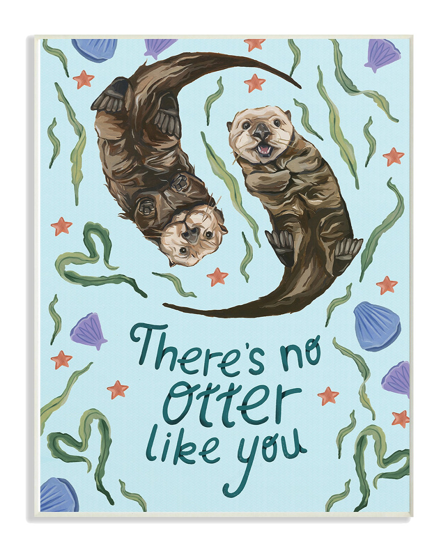 Stupell The Kids Room By There's No Otter Like You