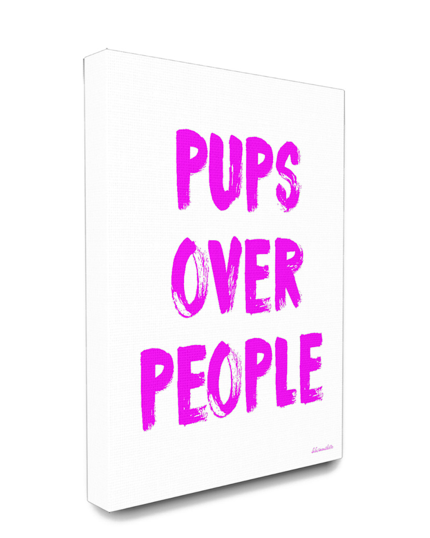 Stupell Pups Over People Paint Look Typography