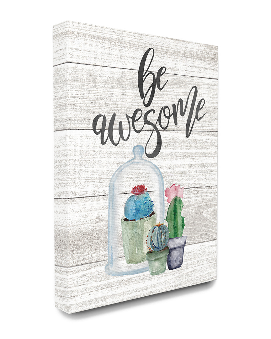 Stupell Be Awesome Cactus Succulents Watercolor
