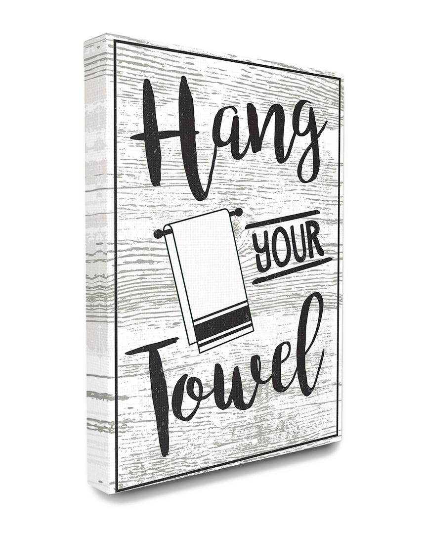 Stupell Hang Your Towel Black And White Typography